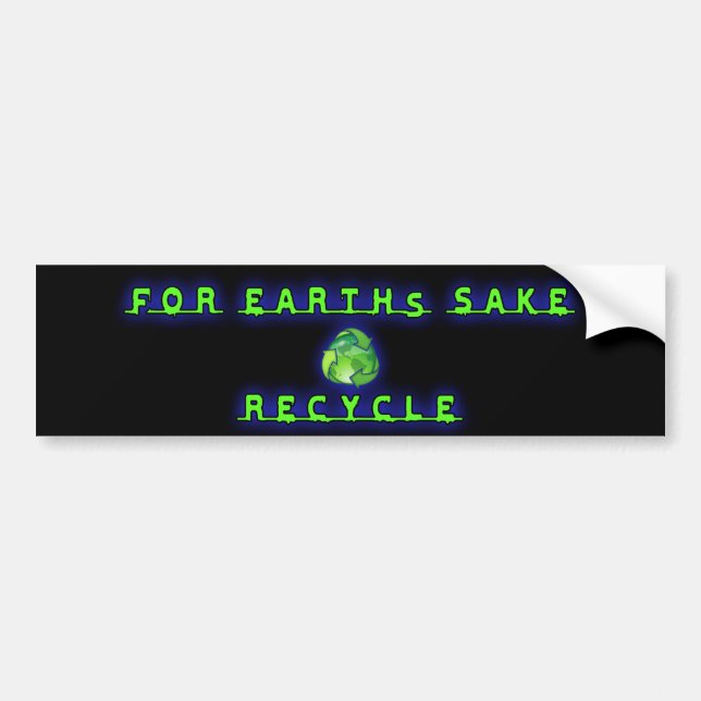 For Earht's Sake, Recycle Bumper Sticker (Front)