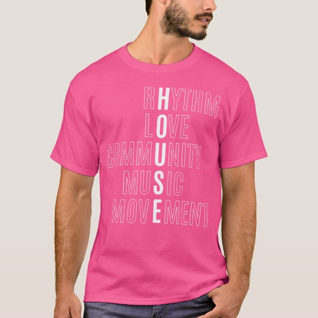 For Edm Fan - Raver - House - Rhythm Love Music T-Shirt (Front)