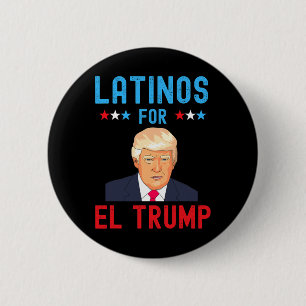 For El Trump - Proud Trump Supporter Election Day 6 Cm Round Badge