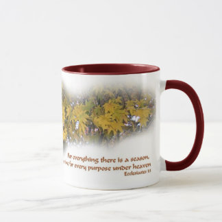 For Everything There Is a Season Mug