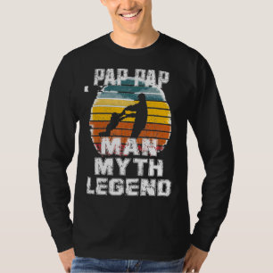 For Fathers Day Man Myth Legend Pap Pap T-Shirt