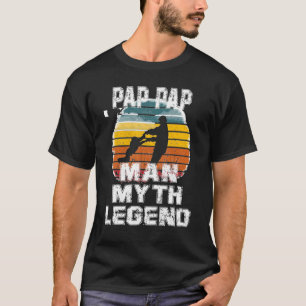 For Fathers Day Man Myth Legend Pap Pap T-Shirt