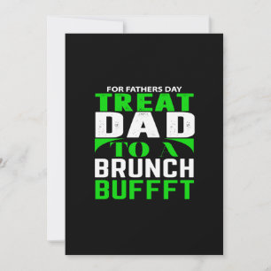 for father's day treat dad to a  brunch bufffet invitation