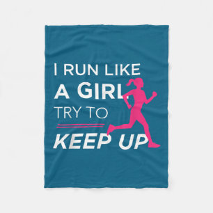 For Female Runners - I Run Like A Girl Try To Keep Fleece Blanket