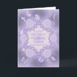 For foster daughter, birthday card with flowers<br><div class="desc">A garden of flowers and butterflies in lavender hues and shades.  A birthday card for a wonderful foster daughter. A modern take on a traditional look. Inside the card is a lovely verse. Copyright Norma Cornes</div>