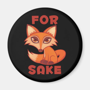 For Fox Sake Magnet