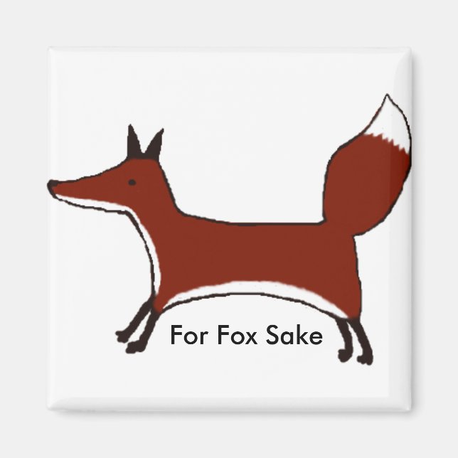 For Fox Sake - Magnet - Original artwork (Front)
