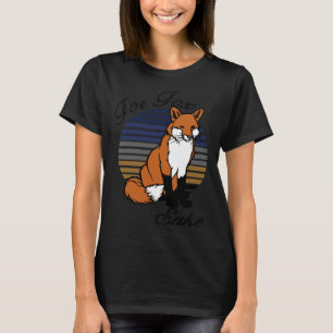 For Fox Sake Sarcastic Pun Joke Vintage Retro Suns T-Shirt