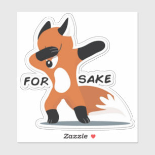 For Fox Sake Sticker