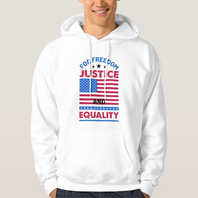 For Freedom, Justice and Equality Hoodie (Front)