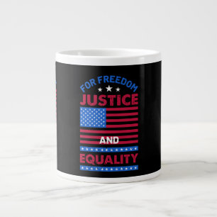 For Freedom, Justice and Equality Large Coffee Mug