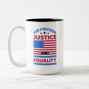 For Freedom, Justice and Equality Two-Tone Coffee Mug