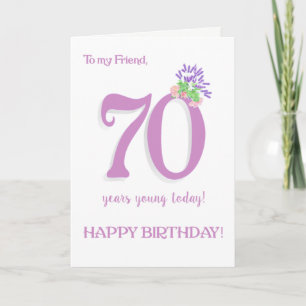 For Friend 70th Birthday Lavender and  Roses Card
