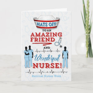 for Friend on National Nurses Week Hats Off Card