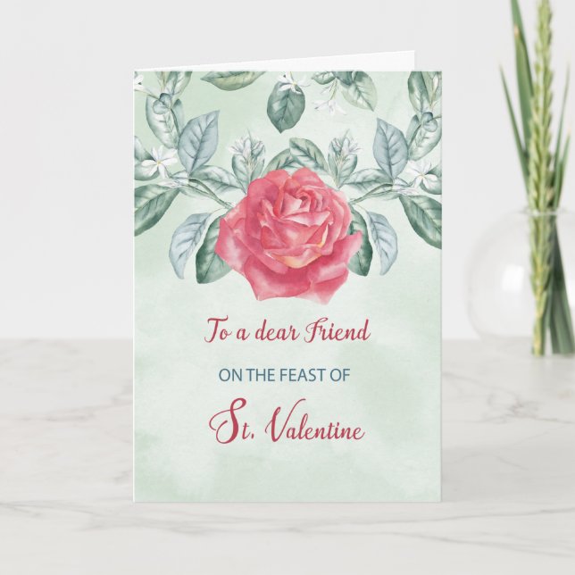 For Friend Rose Religious Feast of St. Valentine Card (Front)