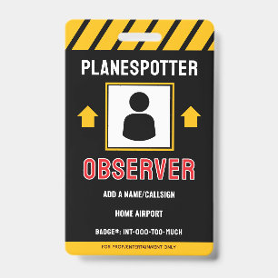 For Fun Planespotter Badge ID Badge