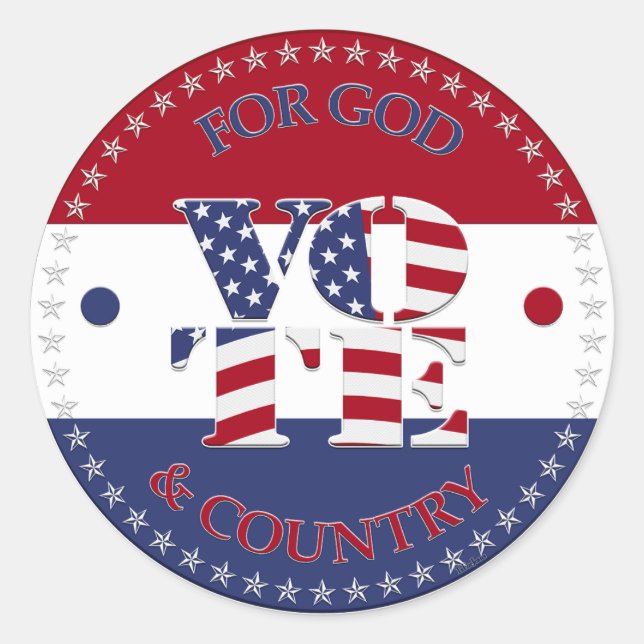 For God and Country USA Flag V O T E! Classic Round Sticker (Front)
