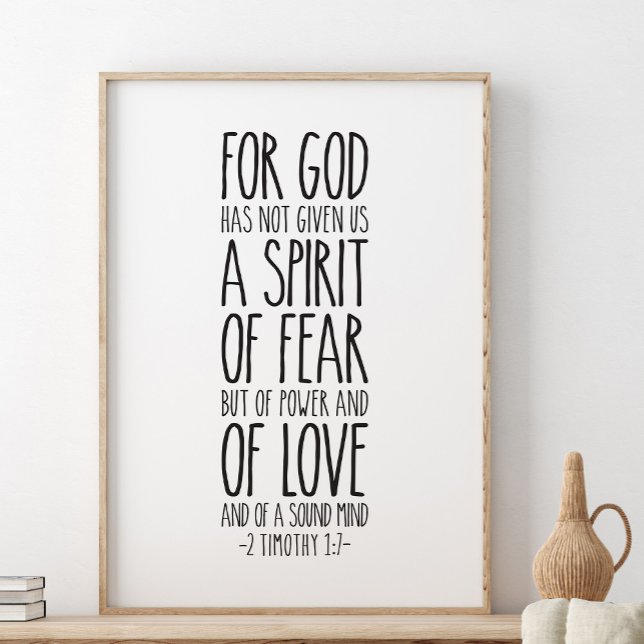 For God has not given us a spirit, 2 Timothy 1:7 Poster (Creator Uploaded)