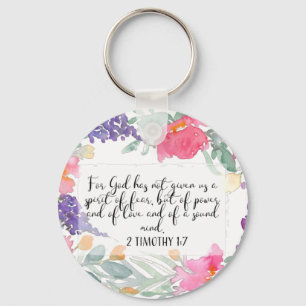 For God has not given us a spirit of fear Key Ring