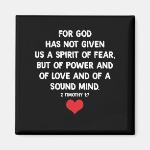 For God Has Not Given Us A Spirit Of Fear Magnet