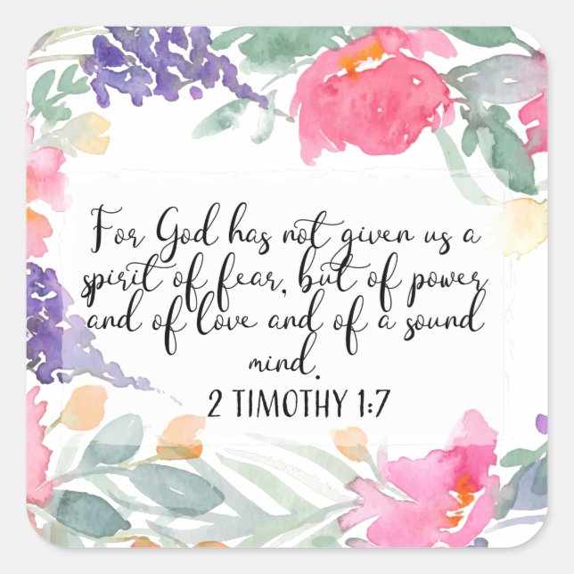 For God has not given us a spirit of fear Square Sticker (Front)