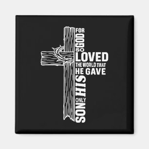 For God So Love The World That He Gave His Only So Magnet