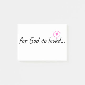 For God So Loved... Post-it Notes