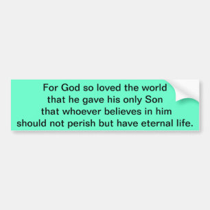 For God So Loved the World Bumper Sticker