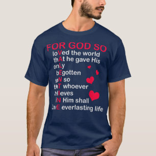 For God So Loved The World Christian Verse Valenti T-Shirt