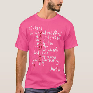 For God So Loved The World Jesus Is My Valentine T-Shirt