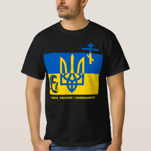 For GOD, UKRAINE and ZELENSKYY!  T-Shirt