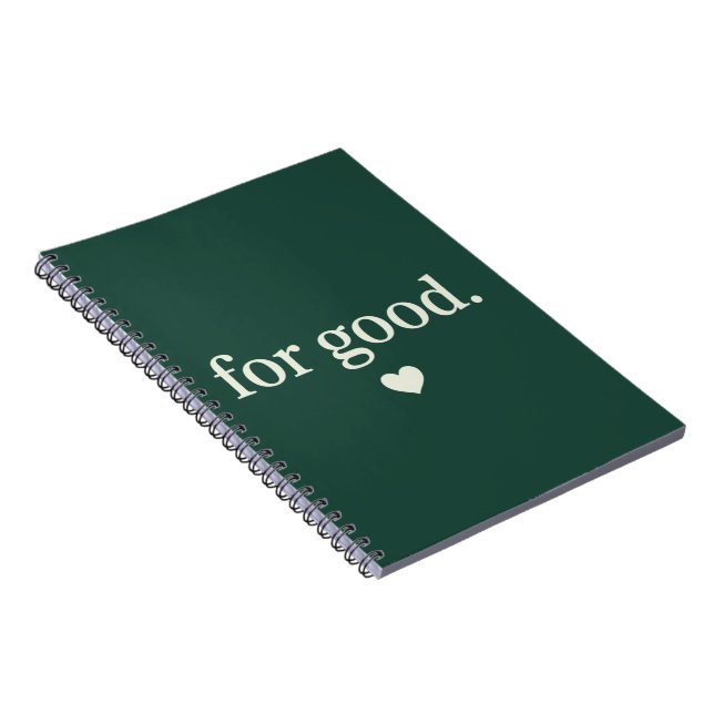 For Good Minimalist Positive Quote Aesthetic  Notebook (Right Side)