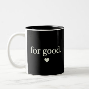 For Good Minimalist Positive Quote Aesthetic  Two-Tone Coffee Mug