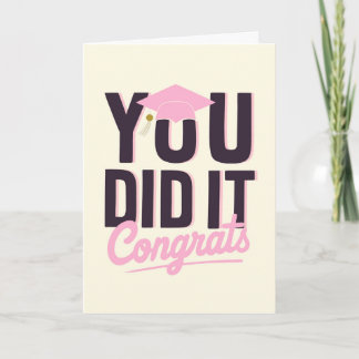For Grad You Did It Congrats Bold Pink Card