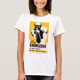 For Greater Knowledge T-Shirt