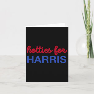 For Harris 24 Hotties For Harris 2024 Tee  Card