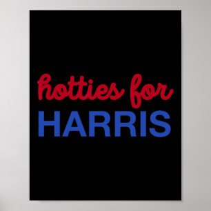 For Harris 24 Hotties For Harris 2024 Tee Poster
