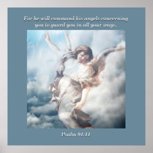For he will command his angels concerning you. poster