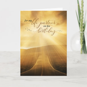 for HIM Life Partner Birthday Sunlit Scenic Road Card