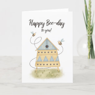For Him or Her Cute Bee Hive Pun Birthday Card
