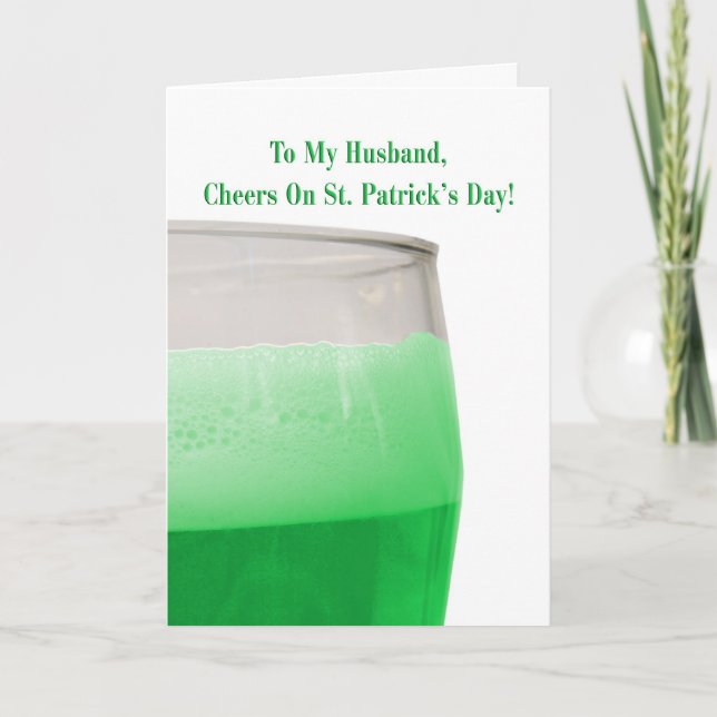 For husband, green beer for St. Patrick's Day Card (Front)