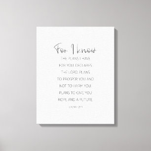 For I Know The Plans I Have For You, Jeremiah 29:1 Canvas Print
