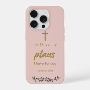 For I Know the Plans I Have for You – Jeremiah 29 iPhone 15 Pro Case