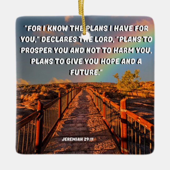 For I Know The Plans Jeremiah 29:11 Bible Verse  Ceramic Ornament (Front)