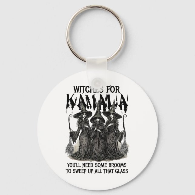 For Kamala You'll Need Some Brooms To Sweep Up All Key Ring (Front)