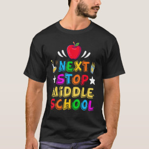 For Kids Next Stop Middle School Graduation T-Shirt