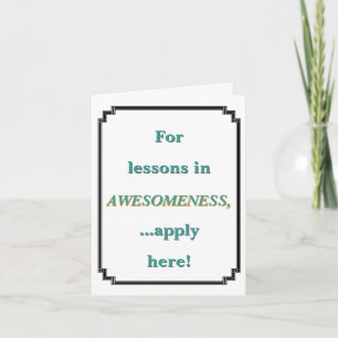 For Lessons in Awesomeness Note Card