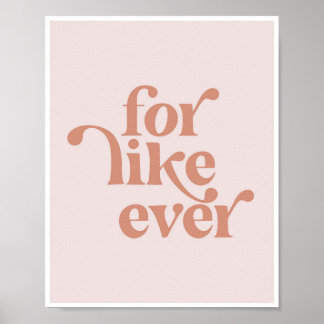 For Like Ever Vintage Retro Pink Font Poster