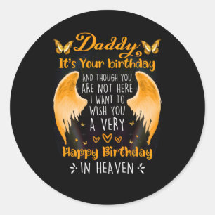 For Lost Daddy Memories Of My Daddy In Heaven Classic Round Sticker