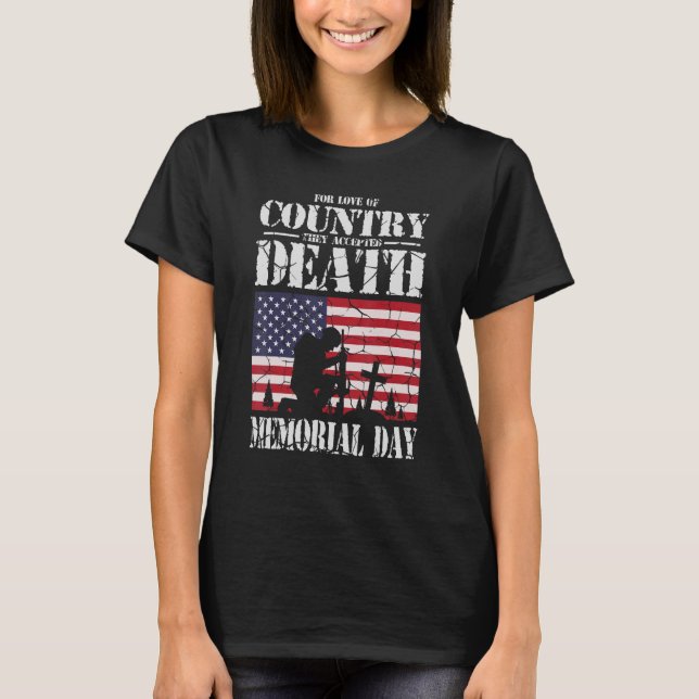 For Love Of Country They Accepted Death Usa Memori T-Shirt (Front)